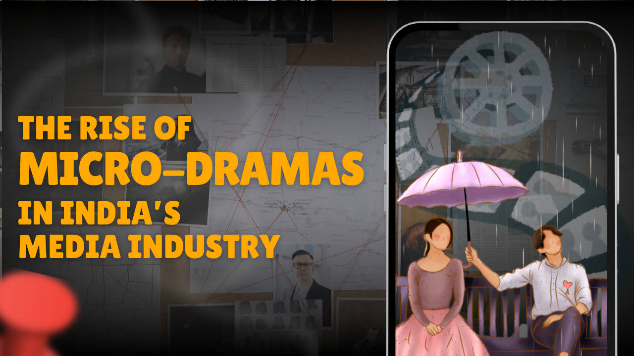 The Rise of Micro-Dramas in India’s Media Industry
